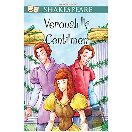 Veronalı İki Centilmen - Gençler İçin Shakespeare