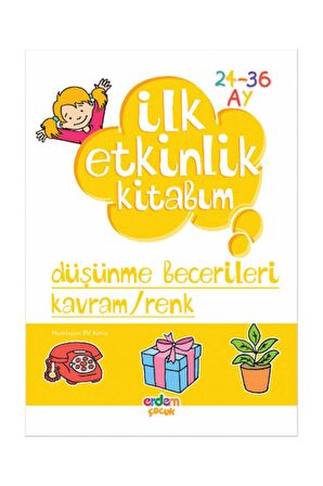 İlk Etkinlik Kitabım: Düşünme Becerileri Kavram / Renk