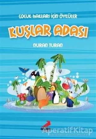 Çocuk Hakları İçin Öyküler - Kuşlar Adası