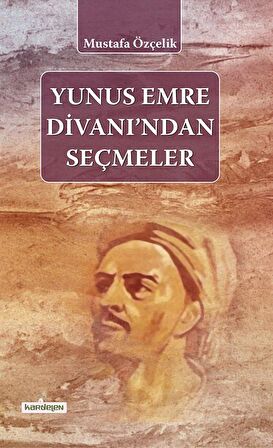 Yunus Emre Divanı'ndan Seçmeler