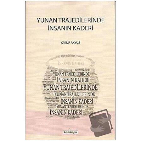 Yunan Trajedilerinde İnsanın Kaderi