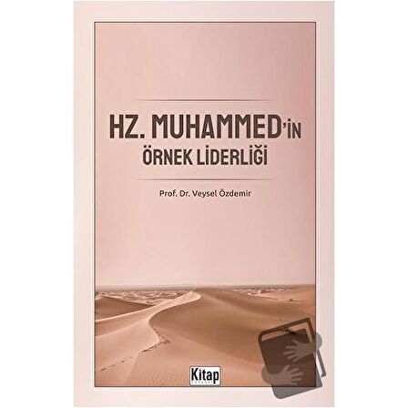 Hz. Muhammed'in Örnek Liderliği