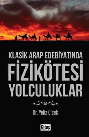 Klasik Arap Edebiyatında Fizikötesi Yolculuklar