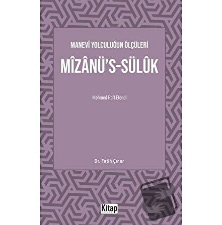 Manevi Yolculuğun Ölçüleri Mizanü's-Sülük Mehmed Raif Efendi