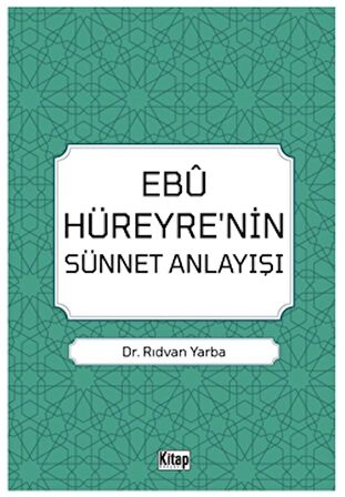 Ebu Hüreyre'nin Sünnet Anlayışı