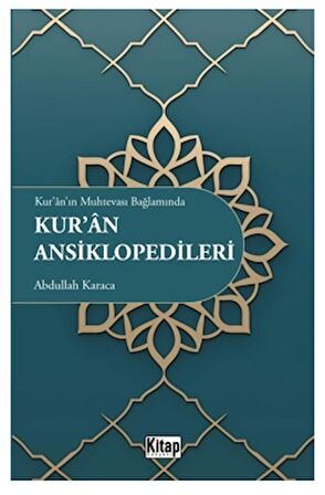 Kur'an'ın Muhtevası Bağlamında Kur'an Ansiklopedileri