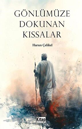 Gönlümüze Dokunan Kıssalar