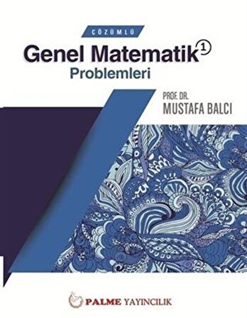 Palme Çözümlü Genel Matematik 1 Problemleri