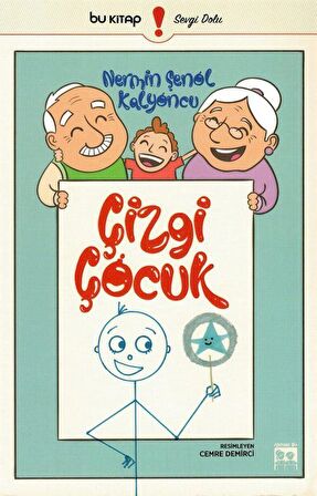 Çizgi Çocuk / Nermin Şenol Kalyoncu