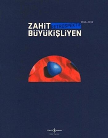 Zahit Büyükişliyen - Retrospektif