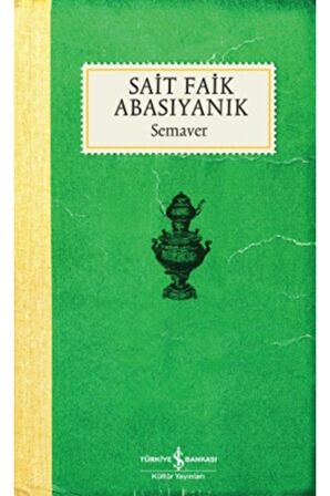 Semaver - Sait Faik Abasıyanık - İş Bankası Kültür Yayınları