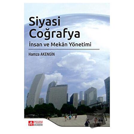 Siyasi Coğrafya - İnsan ve Mekan Yönetimi