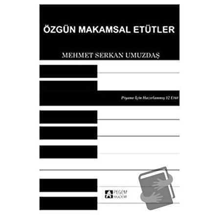 Özgün Makamsal Etütler