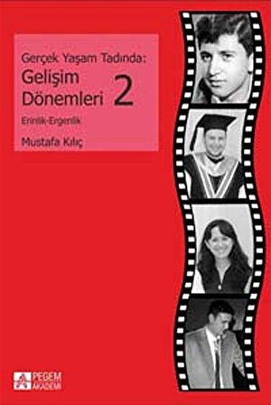Gerçek Yaşam Tadında: Gelişim Dönemleri - 2