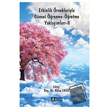 Etkinlik Örnekleriyle Güncel Öğrenme-Öğretme Yaklaşımları 2