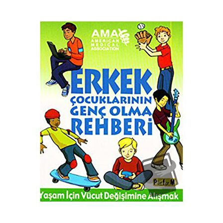 Erkek Çocuklarının Genç Olma Rehberi