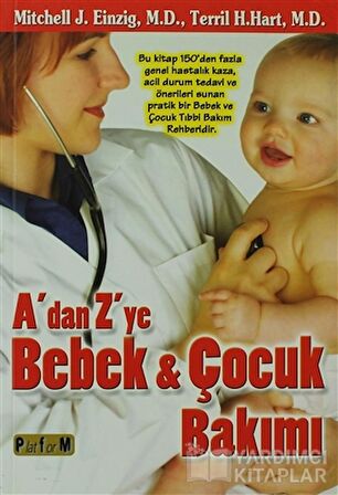 A’dan Z’ye Bebek ve Çocuk Bakımı