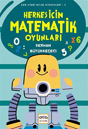 Herkes İçin Matematik Oyunları / Serhan Büyükkeçeci