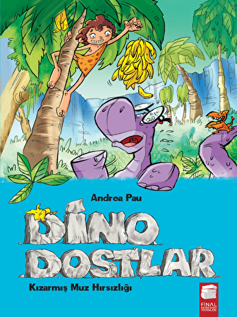 Dino Dostlar 2: Kızarmış Muz Hırsızlığı