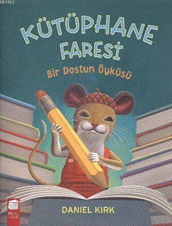 Kütüphane Faresi - Bir Dostun Öyküsü