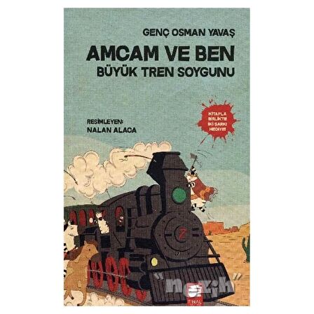 Amcam ve Ben 3 - Büyük Tren Soygunu