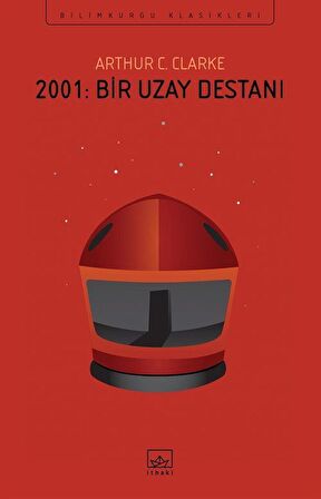 2001: Bir Uzay Destanı / Arthur C. Clarke