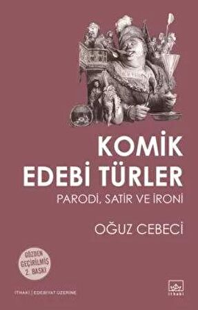 Komik Edebi Türler: Parodi, Satir ve İroni