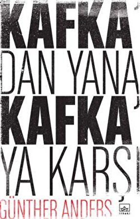 Kafka'dan Yana, Kafka'ya Karşı