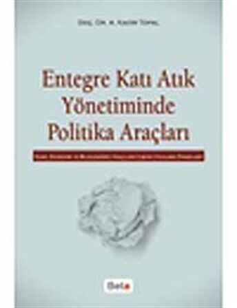 Entegre Katı Atık Yönetiminde Politika Araçları