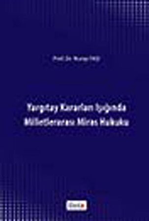 Yargıtay Kararları Işığında Milletlerarası Miras Hukuku
