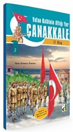 57. Alay Vatan Kalbinin Attığı Yer Çanakkale / Sara Gürbüz Özeren