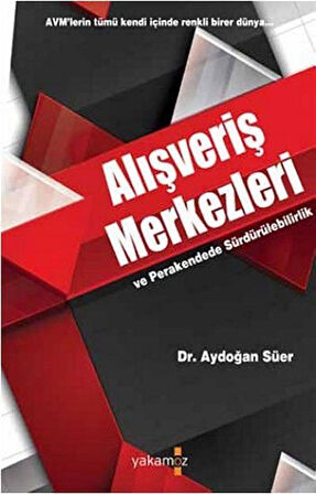 Alışveriş Merkezleri ve Perakendede Sürdürülebilirlik / Dr. Aydoğan Süer