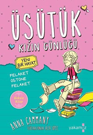 Üşütük Kızın Günlüğü - Yeni Bir Hayat (Kokulu Kitap)