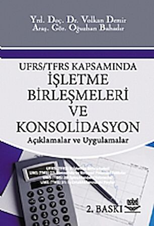 UFRS / TFRS Kapsamında İşletme Birleşmeleri ve Konsolidasyon