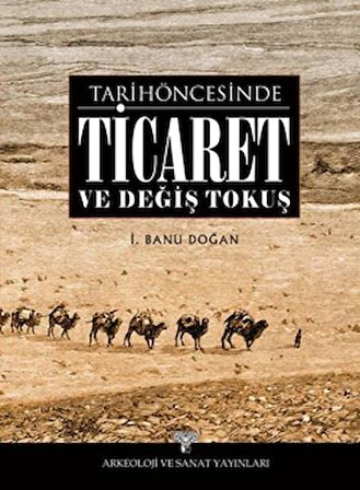 Tarih Öncesinde Ticaret ve Değiş Tokuş