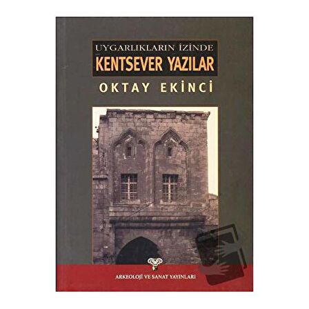 Uygarlıkların İzinde Kentsever Yazılar