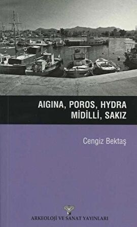 Aigina, Poros, Hydra, Midilli, Sakız