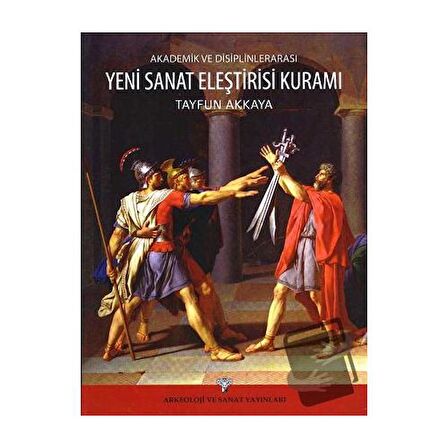 Akademik ve Disiplinlerarası Yeni Sanat Eleştirisi Kuramı