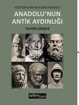 Anadolu’nun Antik Aydınlığı