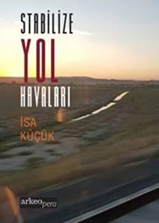 Stabilize Yol Havaları