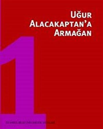 Uğur Alacakaptan’a Armağan Cilt: 2