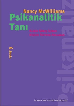 Psikanalitik Tanı & Klinik Süreç İçinde Kişilik Yapısını Anlamak / Nancy McWilliams