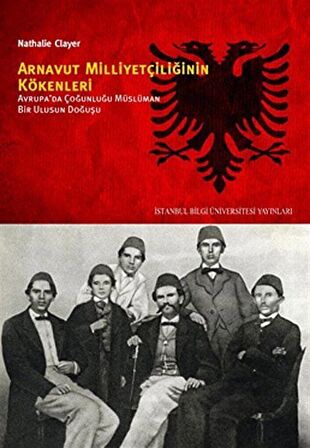 Arnavut Milliyetçiliğinin Kökenleri