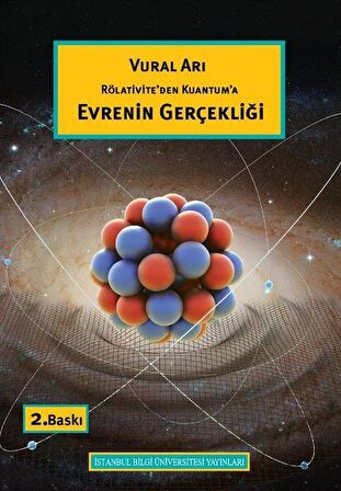 Rölativite’den Kuantum’a Evrenin Gerçekliği