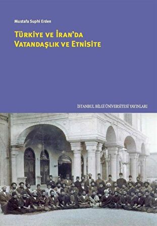 Türkiye ve İran'da Vatandaşlık ve Etnisite