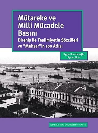 Mütareke Ve Milli Mücadele Basını