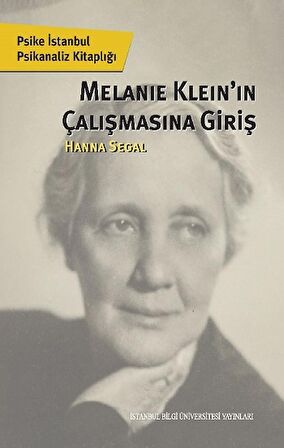 Melanie Klein'in Çalışmasına Giriş