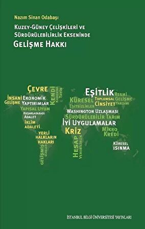 Kuzey Güney Çelişkileri Ve Sürdürülebilirlik Ekseninde Gelişme Hakkı