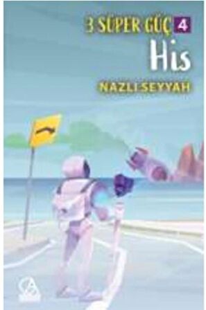 3 Süper Güç 4: His