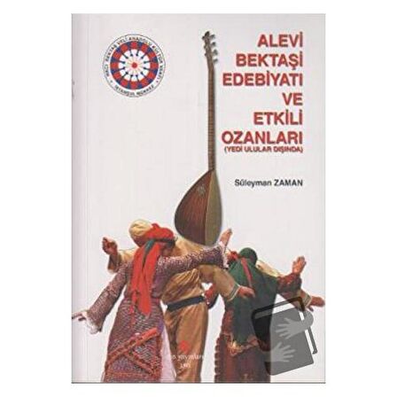 Alevi Bektaşi Edebiyatı ve Etkili Ozanları (Yedi Ulular Dışında)